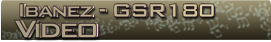 Ibanez GSR180 video banner