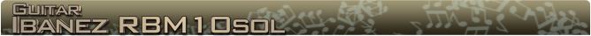 Ibanez RBM10sol Name banner