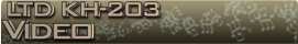 LTD KH203 video banner
